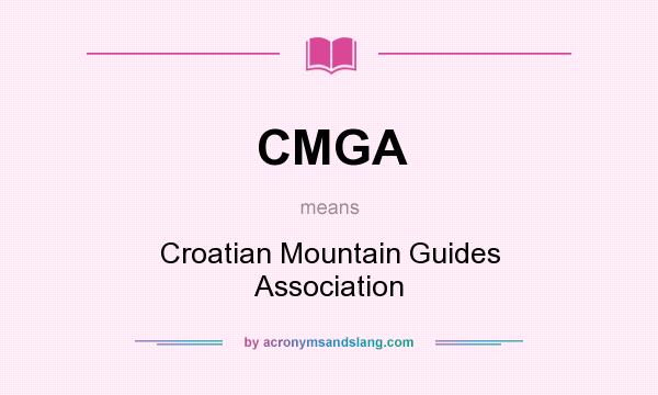 What does CMGA mean? It stands for Croatian Mountain Guides Association