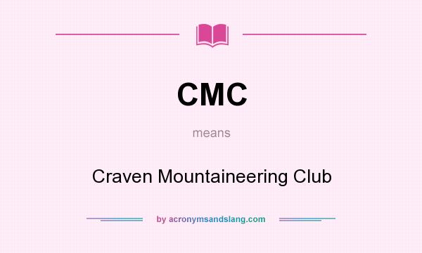 What does CMC mean? It stands for Craven Mountaineering Club