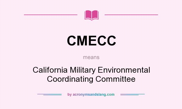 What does CMECC mean? It stands for California Military Environmental Coordinating Committee
