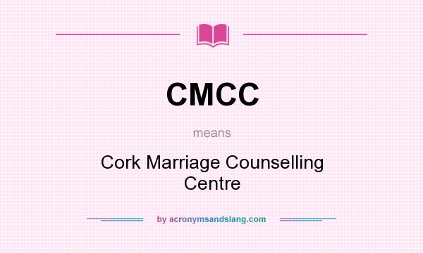 What does CMCC mean? It stands for Cork Marriage Counselling Centre