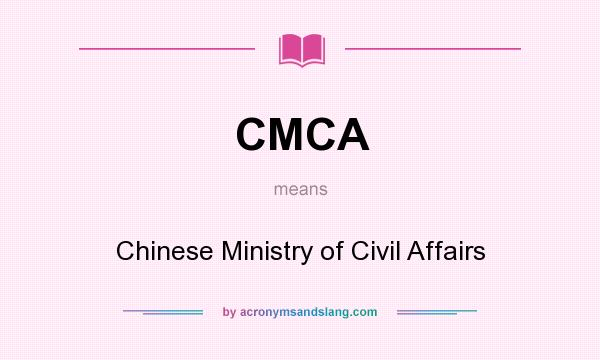 What does CMCA mean? It stands for Chinese Ministry of Civil Affairs