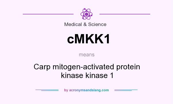 What does cMKK1 mean? It stands for Carp mitogen-activated protein kinase kinase 1