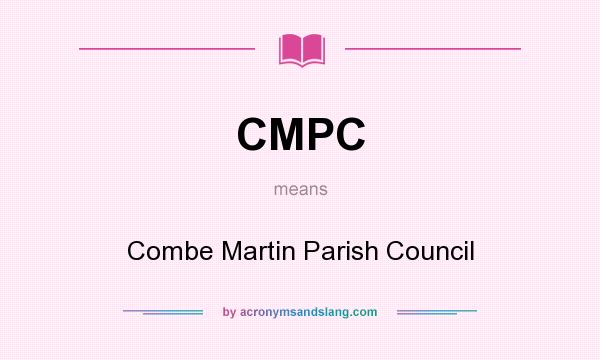 What does CMPC mean? It stands for Combe Martin Parish Council