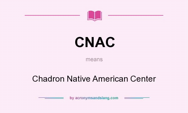 What does CNAC mean? It stands for Chadron Native American Center