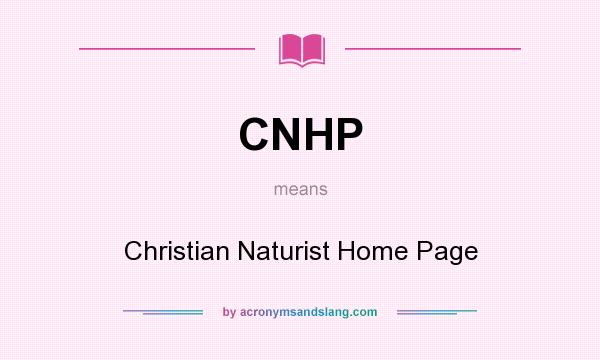 What does CNHP mean? It stands for Christian Naturist Home Page