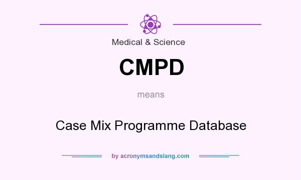 What does CMPD mean? It stands for Case Mix Programme Database