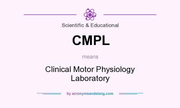 What does CMPL mean? It stands for Clinical Motor Physiology Laboratory