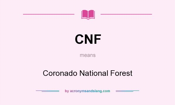 What does CNF mean? It stands for Coronado National Forest