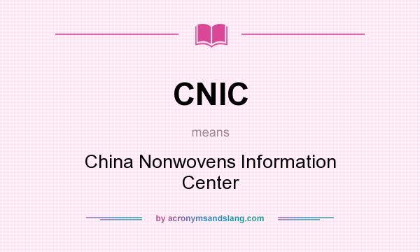 What does CNIC mean? It stands for China Nonwovens Information Center