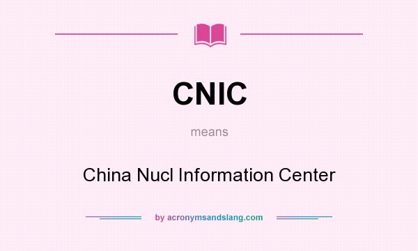 What does CNIC mean? It stands for China Nucl Information Center