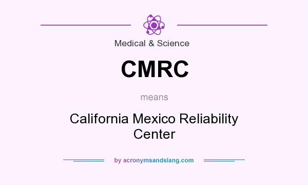 What does CMRC mean? It stands for California Mexico Reliability Center