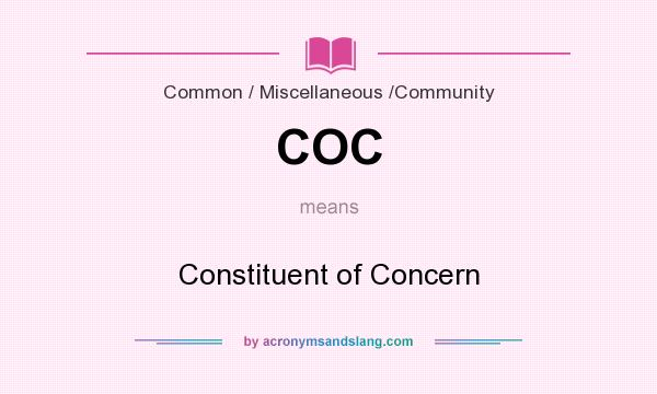 What does COC mean? It stands for Constituent of Concern