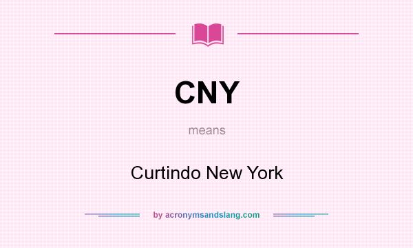 What does CNY mean? It stands for Curtindo New York