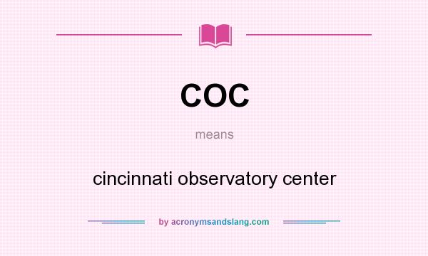 What does COC mean? It stands for cincinnati observatory center