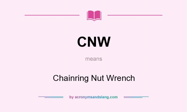 What does CNW mean? It stands for Chainring Nut Wrench