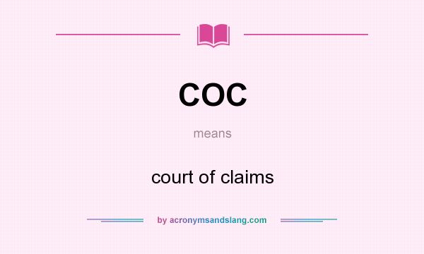 What does COC mean? It stands for court of claims
