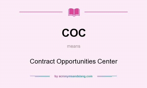 What does COC mean? It stands for Contract Opportunities Center