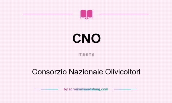 What does CNO mean? It stands for Consorzio Nazionale Olivicoltori
