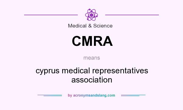 What does CMRA mean? It stands for cyprus medical representatives association