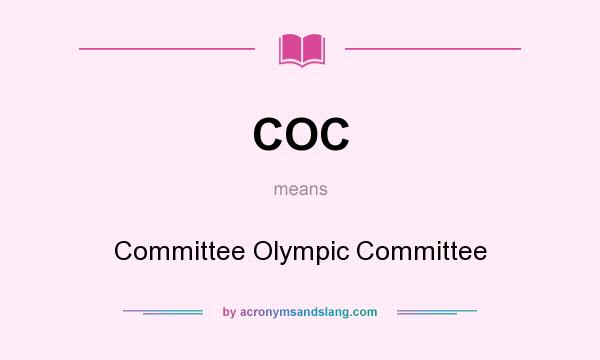 What does COC mean? It stands for Committee Olympic Committee