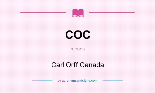 What does COC mean? It stands for Carl Orff Canada