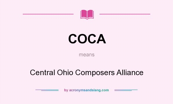 What does COCA mean? It stands for Central Ohio Composers Alliance