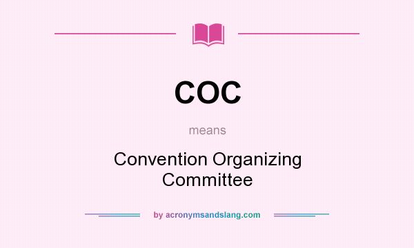 What does COC mean? It stands for Convention Organizing Committee