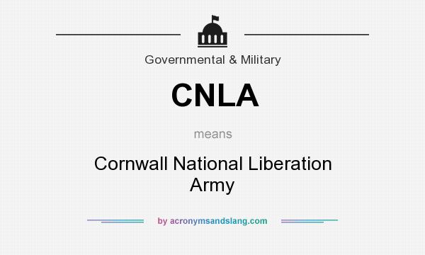 What does CNLA mean? It stands for Cornwall National Liberation Army
