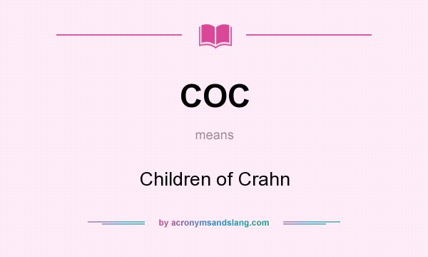 What does COC mean? It stands for Children of Crahn