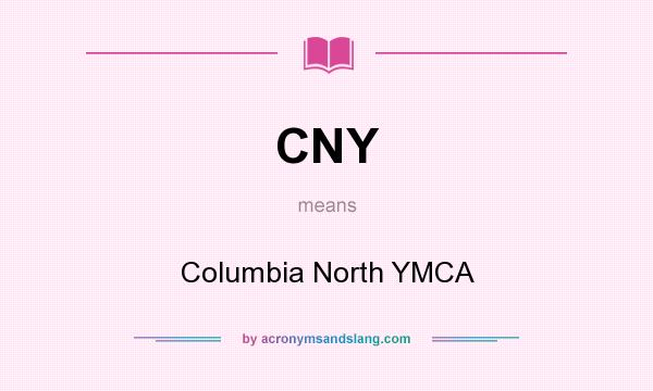 What does CNY mean? It stands for Columbia North YMCA