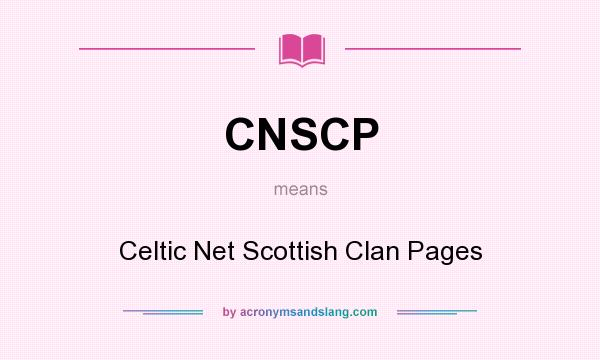What does CNSCP mean? It stands for Celtic Net Scottish Clan Pages