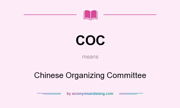 What does COC mean? It stands for Chinese Organizing Committee