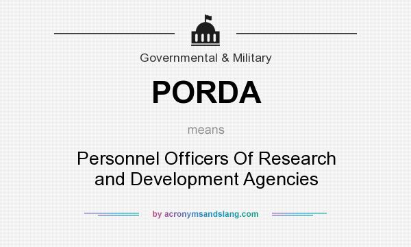 What does PORDA mean? It stands for Personnel Officers Of Research and Development Agencies
