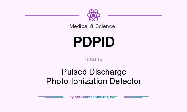 What does PDPID mean? It stands for Pulsed Discharge Photo-Ionization Detector