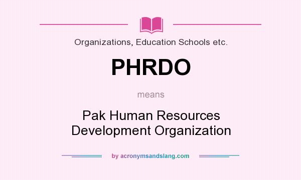 What does PHRDO mean? It stands for Pak Human Resources Development Organization