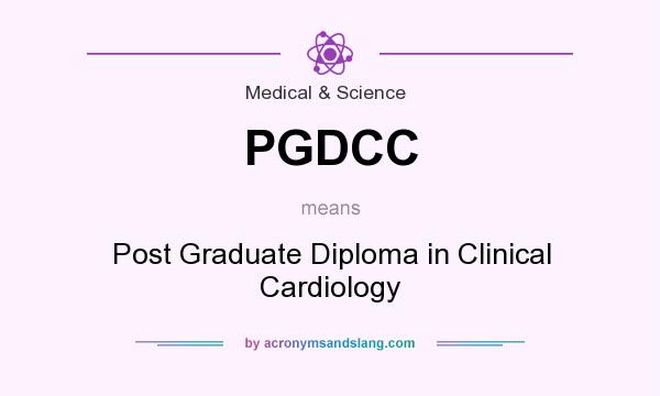 What does PGDCC mean? It stands for Post Graduate Diploma in Clinical Cardiology