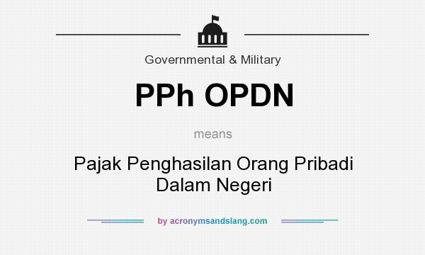 What does PPh OPDN mean? It stands for Pajak Penghasilan Orang Pribadi Dalam Negeri