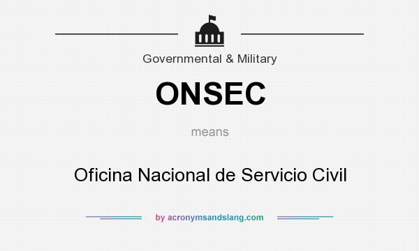 What does ONSEC mean? It stands for Oficina Nacional de Servicio Civil