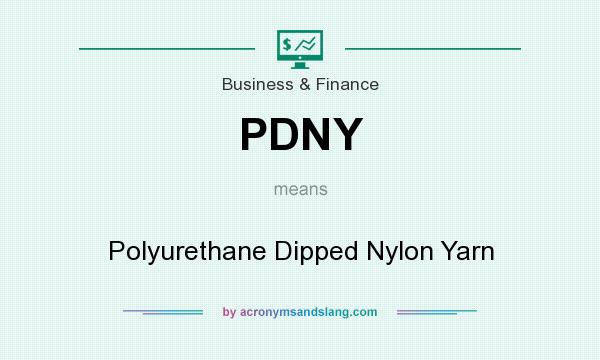What does PDNY mean? It stands for Polyurethane Dipped Nylon Yarn