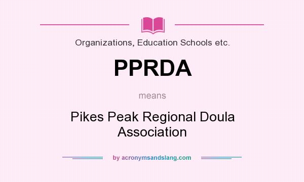 What does PPRDA mean? It stands for Pikes Peak Regional Doula Association