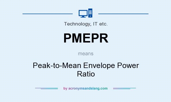 What does PMEPR mean? It stands for Peak-to-Mean Envelope Power Ratio