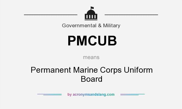 What does PMCUB mean? It stands for Permanent Marine Corps Uniform Board