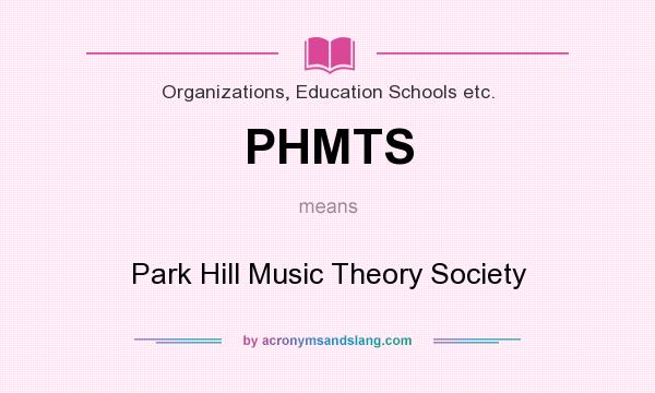 What does PHMTS mean? It stands for Park Hill Music Theory Society