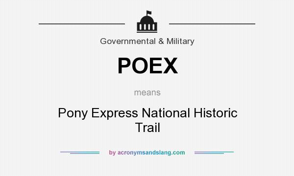 What does POEX mean? It stands for Pony Express National Historic Trail