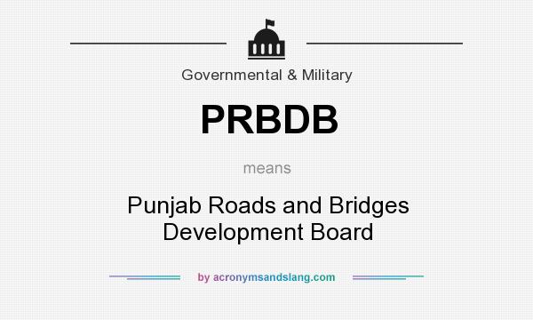What does PRBDB mean? It stands for Punjab Roads and Bridges Development Board