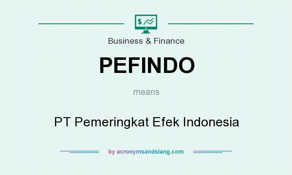What does PEFINDO mean? It stands for PT Pemeringkat Efek Indonesia
