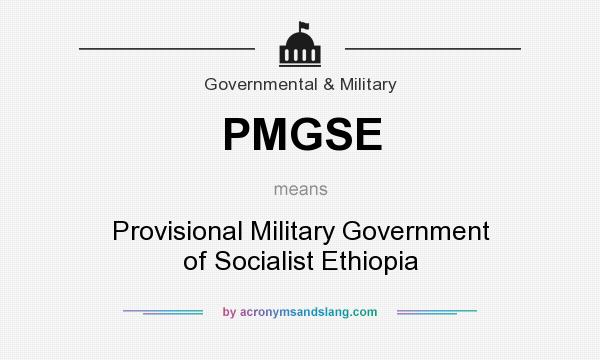 What does PMGSE mean? It stands for Provisional Military Government of Socialist Ethiopia