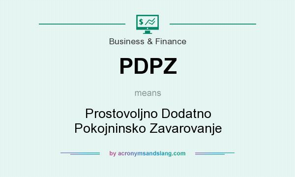 What does PDPZ mean? It stands for Prostovoljno Dodatno Pokojninsko Zavarovanje