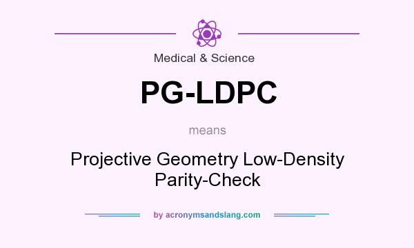 What does PG-LDPC mean? It stands for Projective Geometry Low-Density Parity-Check