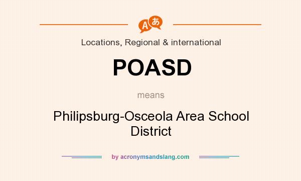 What does POASD mean? It stands for Philipsburg-Osceola Area School District